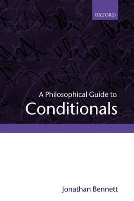 A Philosophical Guide to Conditionals -  Bennett