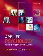 Applied Psychology - D. A. Bekerian, A. B. Levey, Formerly Senior Scientist Bekerian  the Medical Research Council Applied Psychology Unit  Cambridge  Uk  and Archie Levey  Formerly Senior Scientist  the Medical Research Council Applied Psychology Unit  Cambridge  Uk  Debra