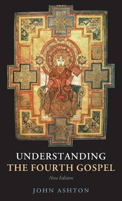 Understanding the Fourth Gospel - John Ashton