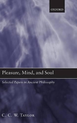 Pleasure, Mind, and Soul - C. C. W. Taylor