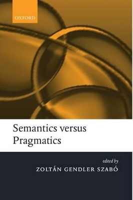 Semantics versus Pragmatics - 