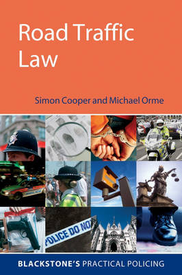 Practical Road Traffic Law - Simon Cooper, Michael Orme