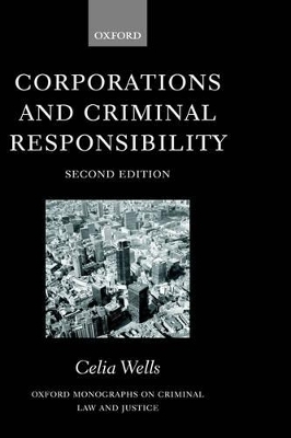 Corporations and Criminal Responsibility - Celia Wells