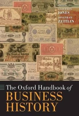 The Oxford Handbook of Business History - 