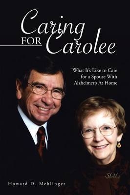 Caring for Carolee - Howard D Mehlinger