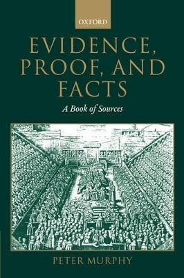 Evidence, Proof, and Facts - 