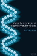 Magnetic Resonance in Chemistry and Medicine - Ray Freeman