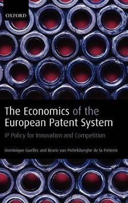 The Economics of the European Patent System - Dominique Guellec, Bruno Van Pottelsberghe De La Potterie