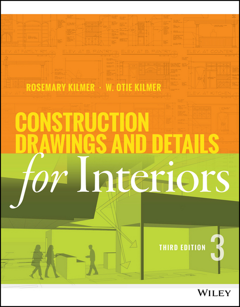 Construction Drawings and Details for Interiors - Rosemary Kilmer, W. Otie Kilmer