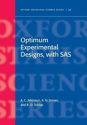 Optimum Experimental Designs, with SAS - Anthony Atkinson, Alexander Donev, Randall Tobias