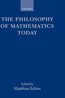 The Philosophy of Mathematics Today - 