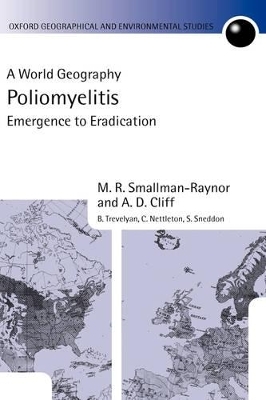 Poliomyelitis - M.R. Smallman-Raynor, A.D. Cliff