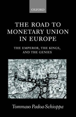 The Road to Monetary Union in Europe - Tommaso Padoa-Schioppa