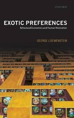 Exotic Preferences - George Loewenstein