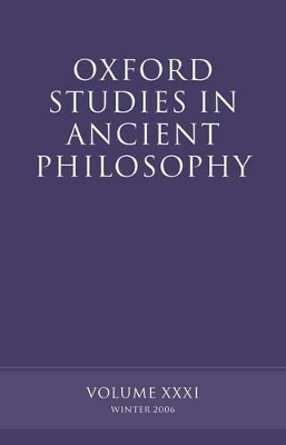 Oxford Studies in Ancient Philosophy XXXI - 