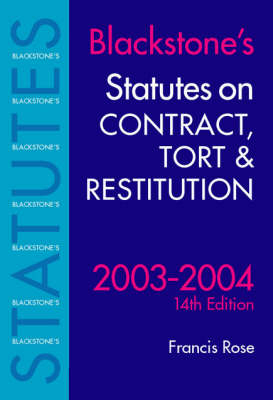 Statutes on Contract, Tort and Restitution - Francis Rose