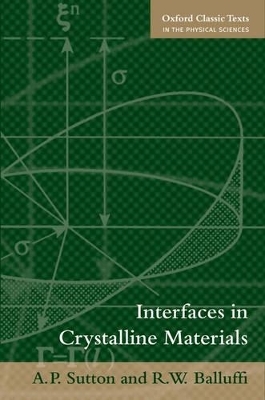 Interfaces in Crystalline Materials - A. P. Sutton, R. W. Balluffi