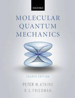 Molecular Quantum Mechanics - Peter W. Atkins, Ronald S. Friedman