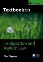 Textbook on Immigration and Asylum Law - Gina Clayton