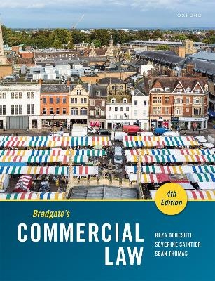 Bradgate's Commercial Law - Reza Beheshti, Séverine Saintier, Sean Thomas