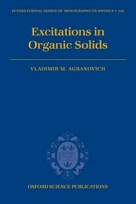 Excitations in Organic Solids - Vladimir M. Agranovich