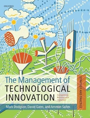 The Management of Technological Innovation - Mark Dodgson, David M. Gann, Ammon Salter