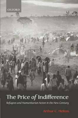 The Price of Indifference - Arthur C. Helton