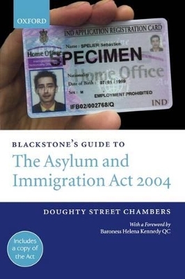 Blackstone's Guide to the Asylum and Immigration Act 2004 -  Doughty Street Chambers, Baroness Helena Kennedy