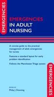 Emergencies in Adult Nursing - 