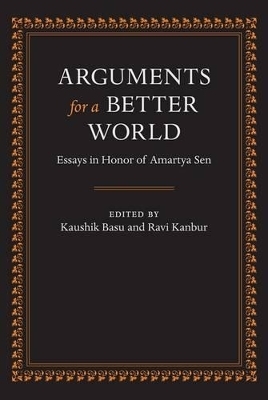 Arguments for a Better World: Essays in Honor of Amartya Sen - 