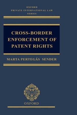 Cross-border Enforcement of Patent Rights - Marta Pertegás Sender