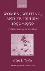 Women, Writing and Fetishism 1890-1950 - Clare L. Taylor