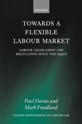 Towards a Flexible Labour Market - Paul Davies, Mark Freedland