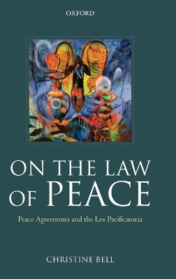 On the Law of Peace - Christine Bell