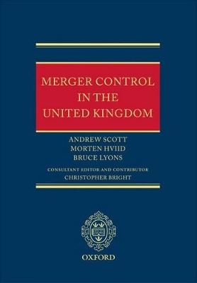 Merger Control in the United Kingdom - Andrew Scott, Morten Hviid, Bruce Lyons