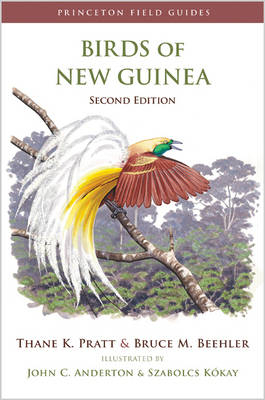 Birds of New Guinea - Thane K. Pratt, Bruce M. Beehler