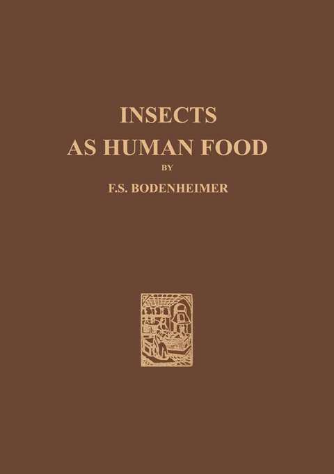 Insects as Human Food - F. S. Bodenheimer