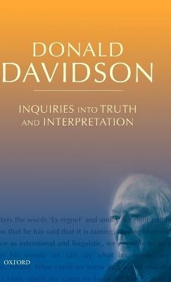 Inquiries into Truth and Interpretation - Donald Davidson