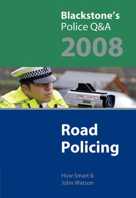 Road Policing - Huw Smart, John Watson