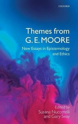 Themes from G. E. Moore - 