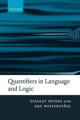 Quantifiers in Language and Logic - Stanley Peters, Dag Westerståhl