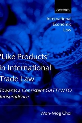 'Like Products' in International Trade Law - Won-Mog Choi