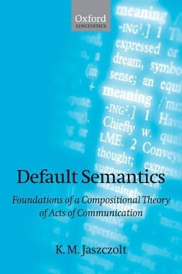 Default Semantics - K. M. Jaszczolt