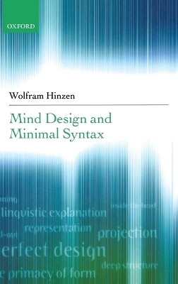 Mind Design and Minimal Syntax - Wolfram Hinzen