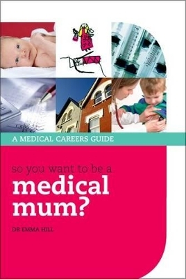 So you want to be a medical mum? - Emma Hill