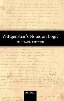 Wittgenstein's Notes on Logic - Michael Potter