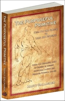 The Purposeful Primitive - Marty Gallagher