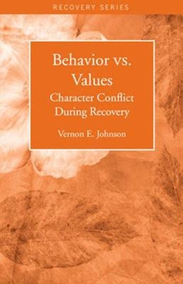 Behavior Vs. Values - Vernon F. Johnson