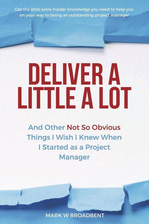 Deliver a Little a Lot -  Mark Broadbent