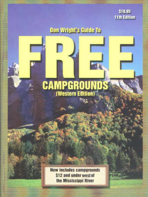 Don Wright's Guide to Free Campgrounds - Don Wright